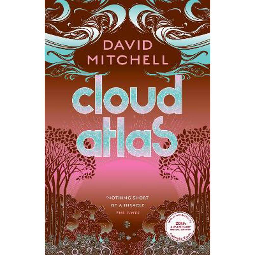 Cloud Atlas: 20th Anniversary Edition, with an introduction by Gabrielle Zevin (Hardback) - David Mitchell